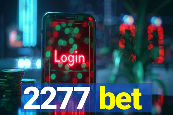 2277 bet